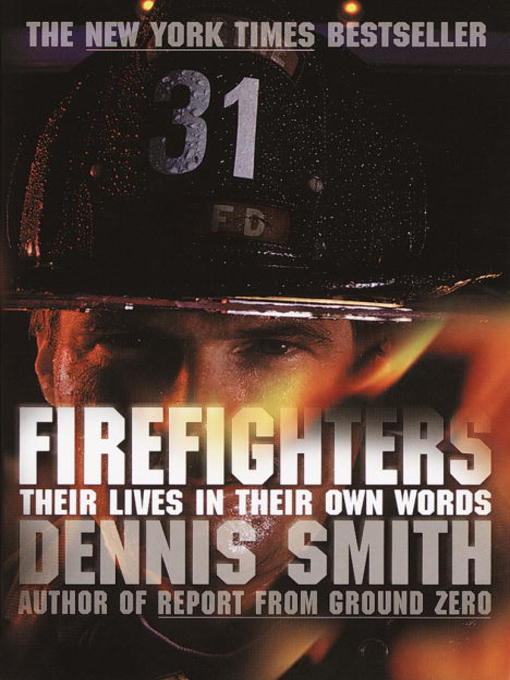 Title details for Firefighters by Dennis Smith - Available